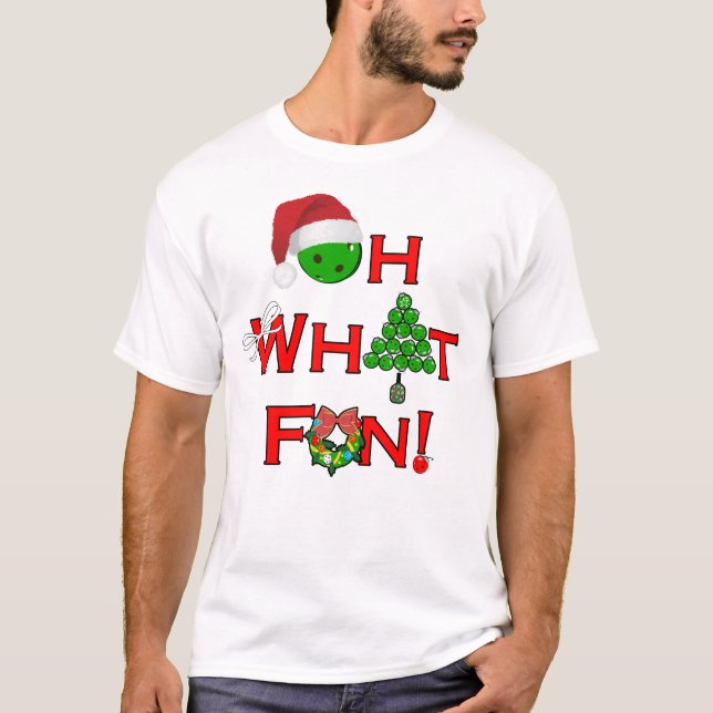 Christmas Pickleball Oh What Fun T-Shirt (Front)