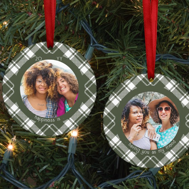 Christmas Plaid Happiness is You as Friend 2 Photo Ceramic Ornament (Creator Uploaded)