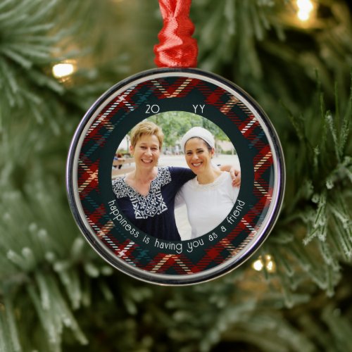 Christmas Plaid Photo Happiness is You as Friend Metal Ornament