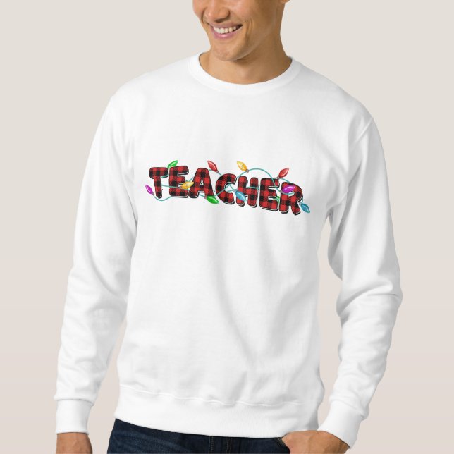 Christmas Plaid Teacher Sweatshirt (Front)