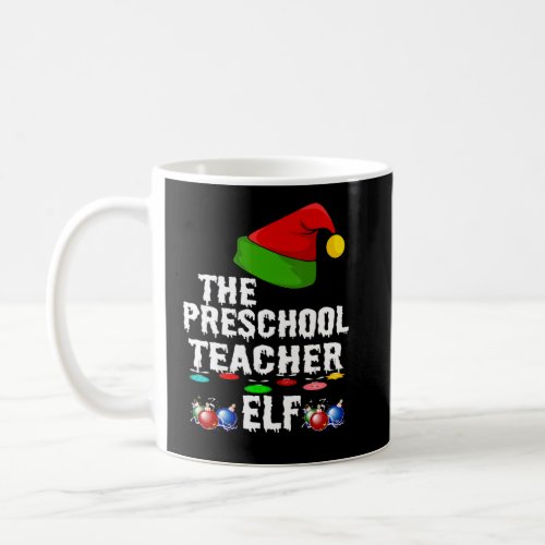 Christmas Preschool Teacher Elf Family Pajama Chri Coffee Mug