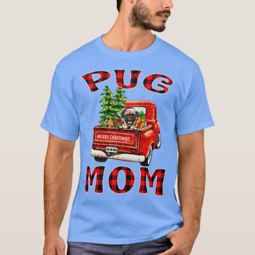 Christmas Pug Mom Santa Hat Truck Tree Plaid Chris T_Shirt