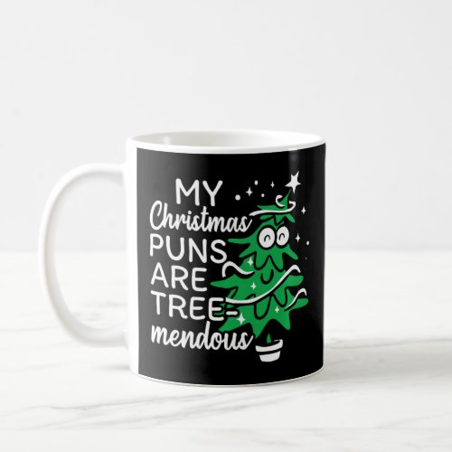 Christmas Puns Treemendous Elf Santa December Chri Coffee Mug