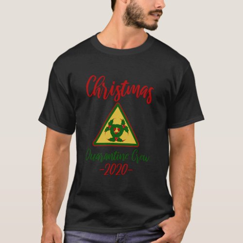Christmas Quarantine Crew 2020 Funny Holly Hazard  T_Shirt