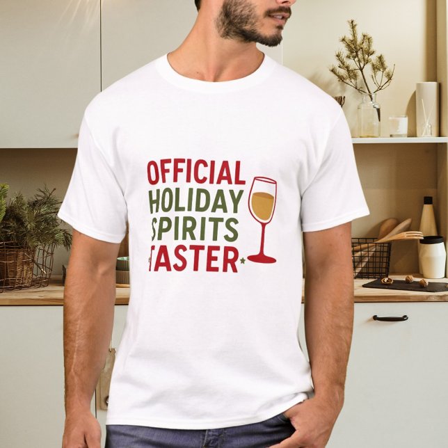 Christmas quote funny party spirits taster T-Shirt (Creator Uploaded)