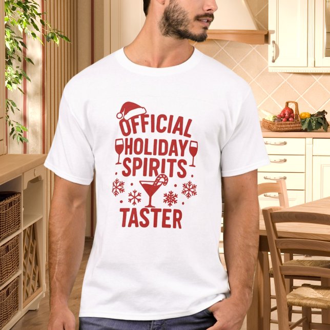 Christmas quote funny party spirits taster T-Shirt (Creator Uploaded)