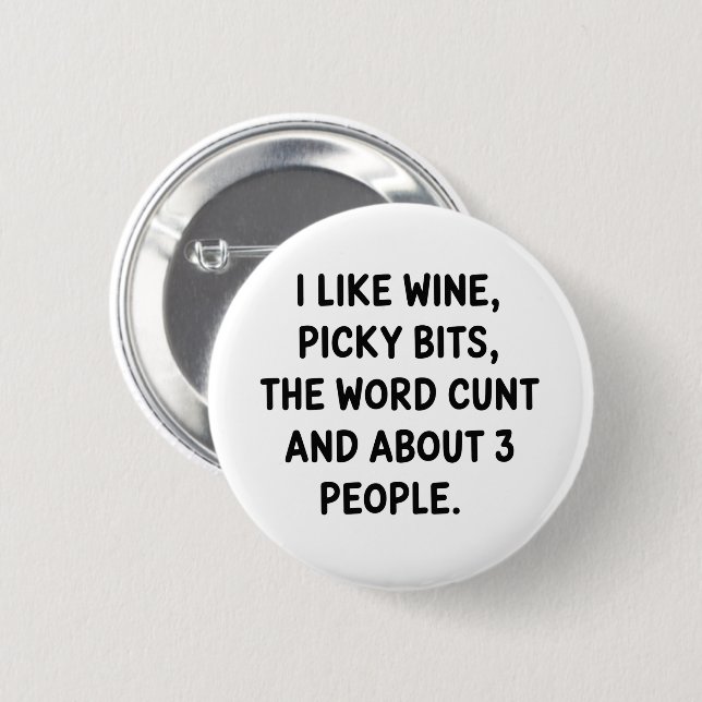 Christmas Quote I Like Wine Rude Festive Sarcastic Button (Front & Back)