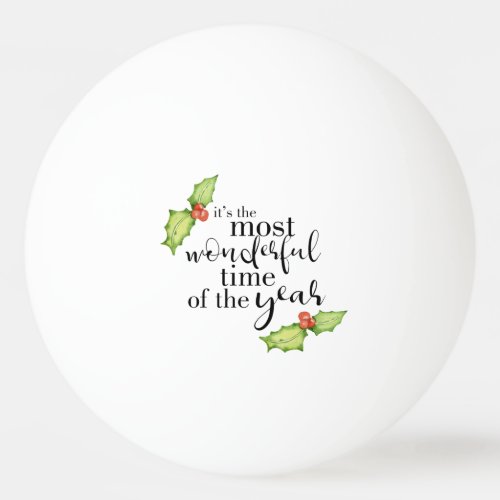 Christmas Quote Most Wonderful Time Hand Lettering Ping Pong Ball