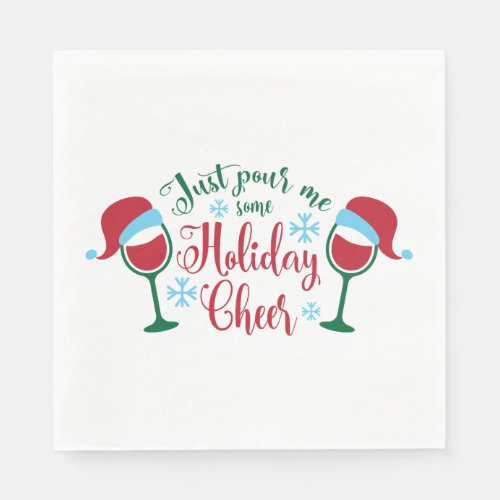 Christmas Quote Typography _Pour some Holiday Chee Napkins