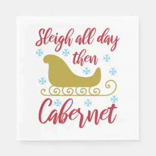 Christmas Quote Typography - Sleigh and Cabernet Napkins
