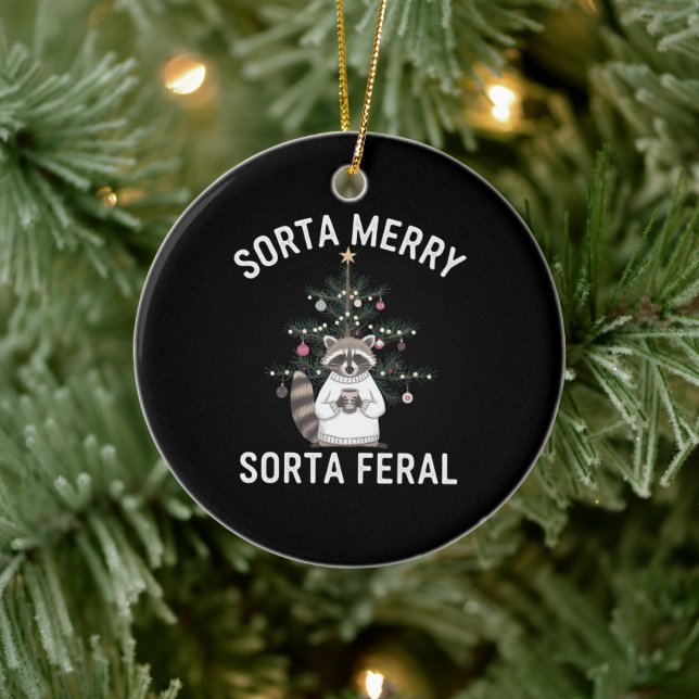 Christmas Raccoon Sorta Merry Sorta Feral Xmas Ceramic Ornament (Tree)