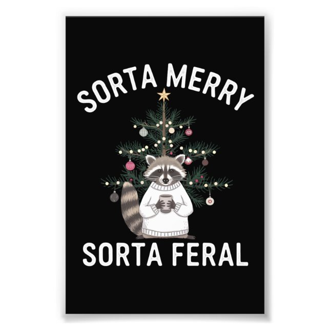 Christmas Raccoon Sorta Merry Sorta Feral Xmas Photo Print (Front)