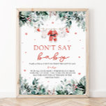 Christmas Red Santa Baby Dont Say Baby Baby Shower Poster<br><div class="desc">The Red Christmas Santa Baby Clothes Don’t Say Baby Baby Shower Game Sign brings festive charm and fun to your holiday-themed baby shower. Set against a clean white background, it features red snowflakes, cheerful red berries, winter eucalyptus greenery, and an adorable baby clothesline, inviting guests to enjoy the classic “Don’t...</div>