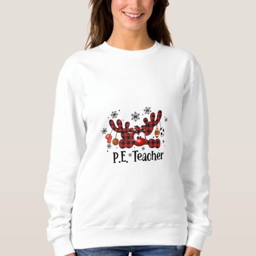 Christmas Reindeer PE Teacher Sweatshirt