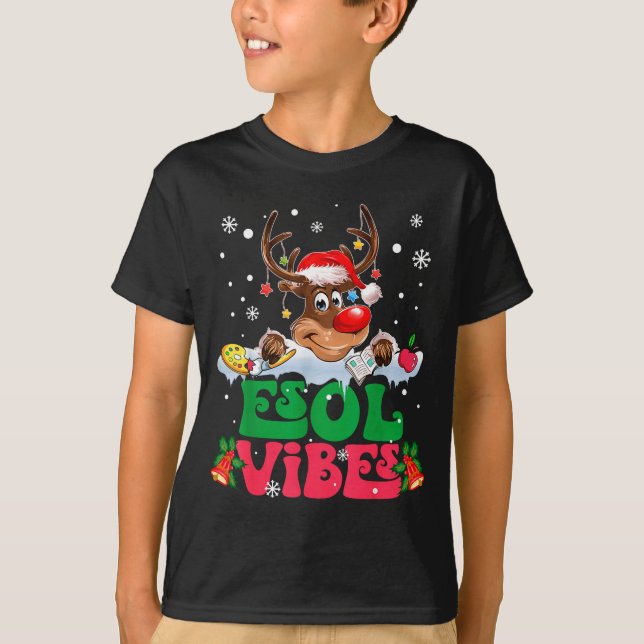 Christmas Reindeer Santa Esol Vibes Funny Teacher  T-Shirt (Front)