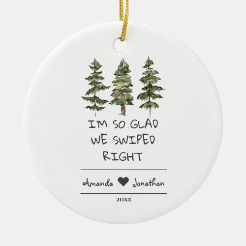 Christmas Relationship So Glad We Swiped Right Ceramic Ornament