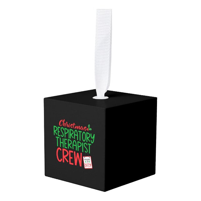 Christmas Respiratory therapist, therapy   Cube Ornament (Front Angled)