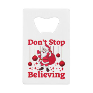 Christmas Santa Claus Believing Credit Card Bottle Opener