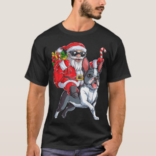 Christmas Santa Claus Riding Boston Terrier Xmas B T-Shirt