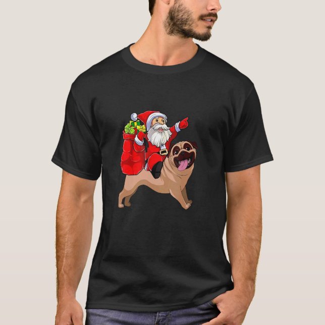 Christmas Santa Claus Riding Pug Dog Xmas Pajama T-Shirt (Front)
