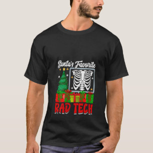 Christmas Santa Favorite Rad Tech X ray Xmas Pajam T-Shirt