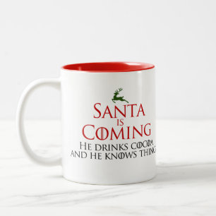 Christmas   Santa Is Coming   Funny Mug