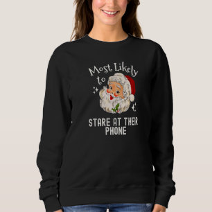 Christmas Santa Most Likely to Teenager joke holi Sweatshirt