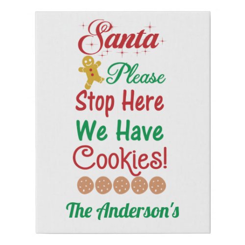 Christmas Santa Please Stop Here We have cookies Faux Canvas Print