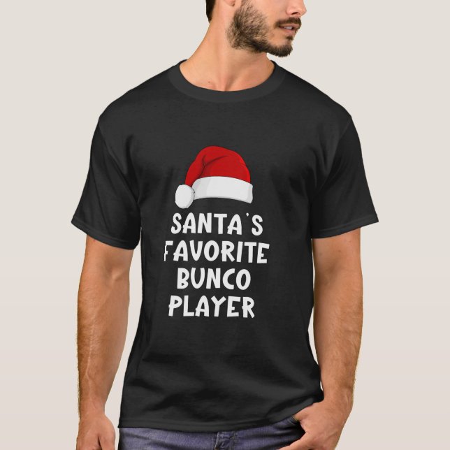 Christmas Santa s Favorite Bunco Player Funny Dice T-Shirt (Front)