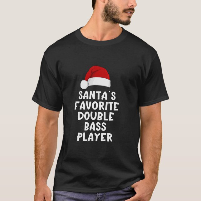Christmas Santa s Favorite Double Bass Player Funn T-Shirt (Front)