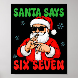 Christmas Santa Says Six Seven Hands Sign Funny 6