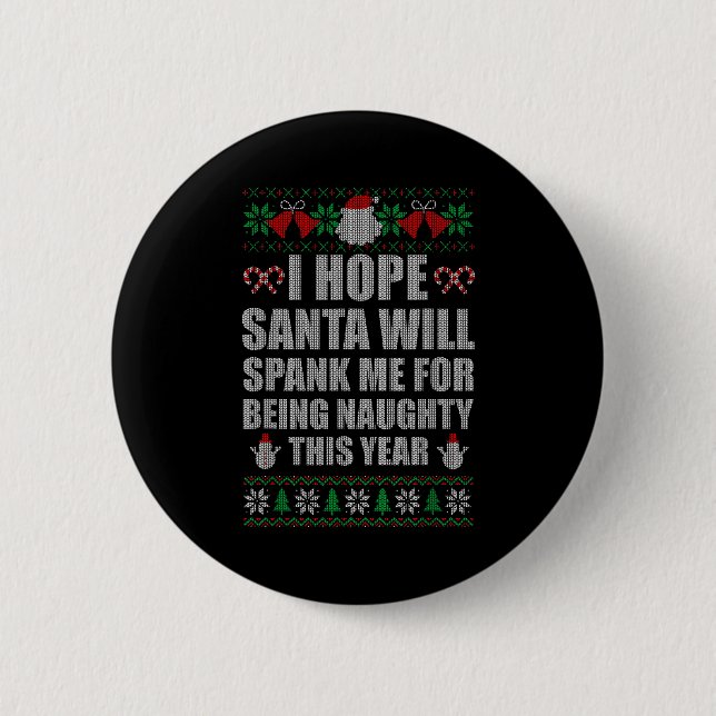 Christmas Santa Spank Naughty Ugly Christmas Sweat Button (Front)