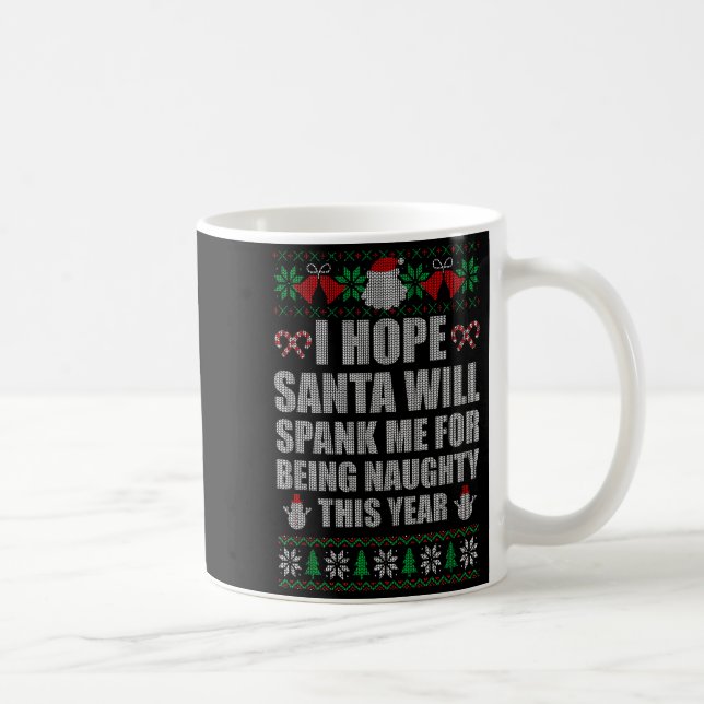 Christmas Santa Spank Naughty Ugly Christmas Sweat Coffee Mug (Right)