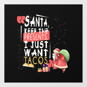 Christmas Santa Taco Lover Keep the Presents I Floor Decals