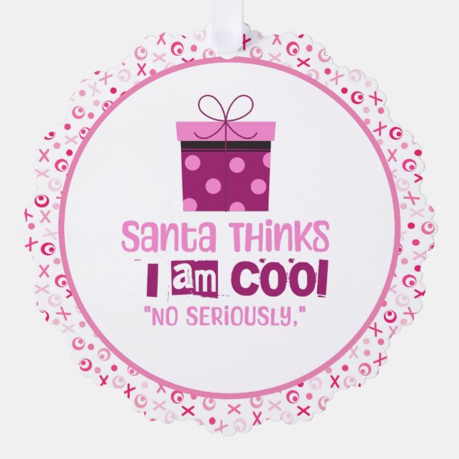 Christmas Santa Thinks ... Pink Lettering Ornament Card (Front)