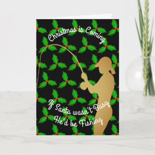 Christmas Santa Would Be Fishing Holiday Card