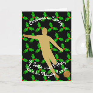 Christmas Santa Would be Playing Soccer Holiday Card