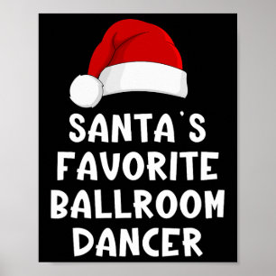 Christmas Santa's Favorite Ballroom Dancer Pajama Poster