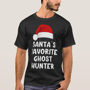 Christmas Santa's Favorite Ghost Hunter Funny Xmas T-Shirt