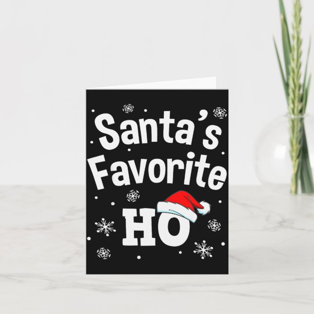 Christmas Santa's Favorite Ho Shirt, Adult Naughty Card (Front)