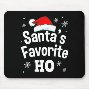 Christmas Santa's Favorite Ho Shirt, Adult Naughty Mouse Pad
