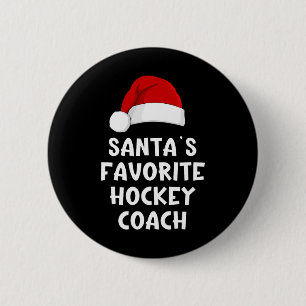 Christmas Santa's Favorite Hockey Coach Funny Xmas Button
