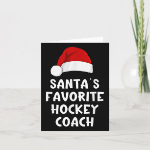 Christmas Santas Favorite Hockey Coach Funny Xmas Card