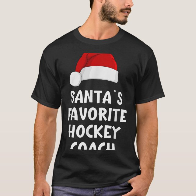 Christmas Santas Favorite Hockey Coach Funny Xmas  T-Shirt (Front)