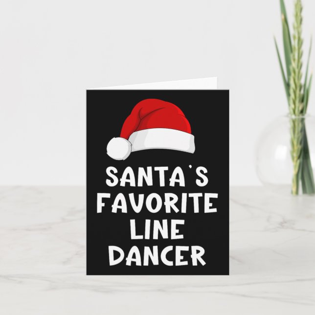 Christmas Santa's Favorite Line Dancer Funny Danci Card (Front)