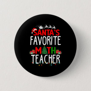 Christmas Santa's Favorite Math Teacher Mathematic Button