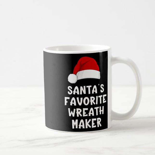 Christmas Santa's Favorite Wreath Maker Funny Xmas Coffee Mug (Right)