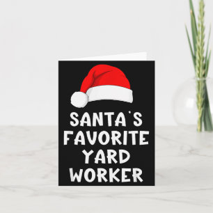Christmas Santa's Favorite Yard Worker Funny Pajam Card