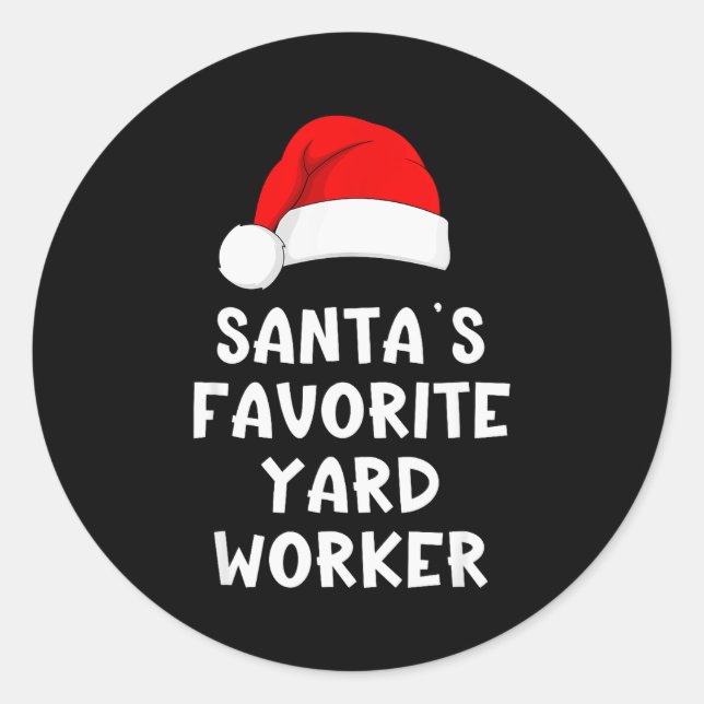 Christmas Santa's Favorite Yard Worker Funny Pajam Classic Round Sticker (Front)