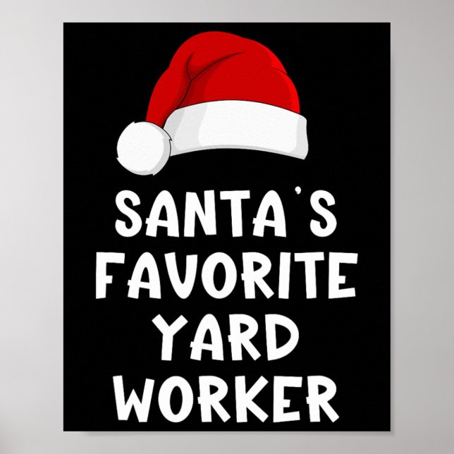Christmas Santa's Favorite Yard Worker Funny Pajam Poster (Front)